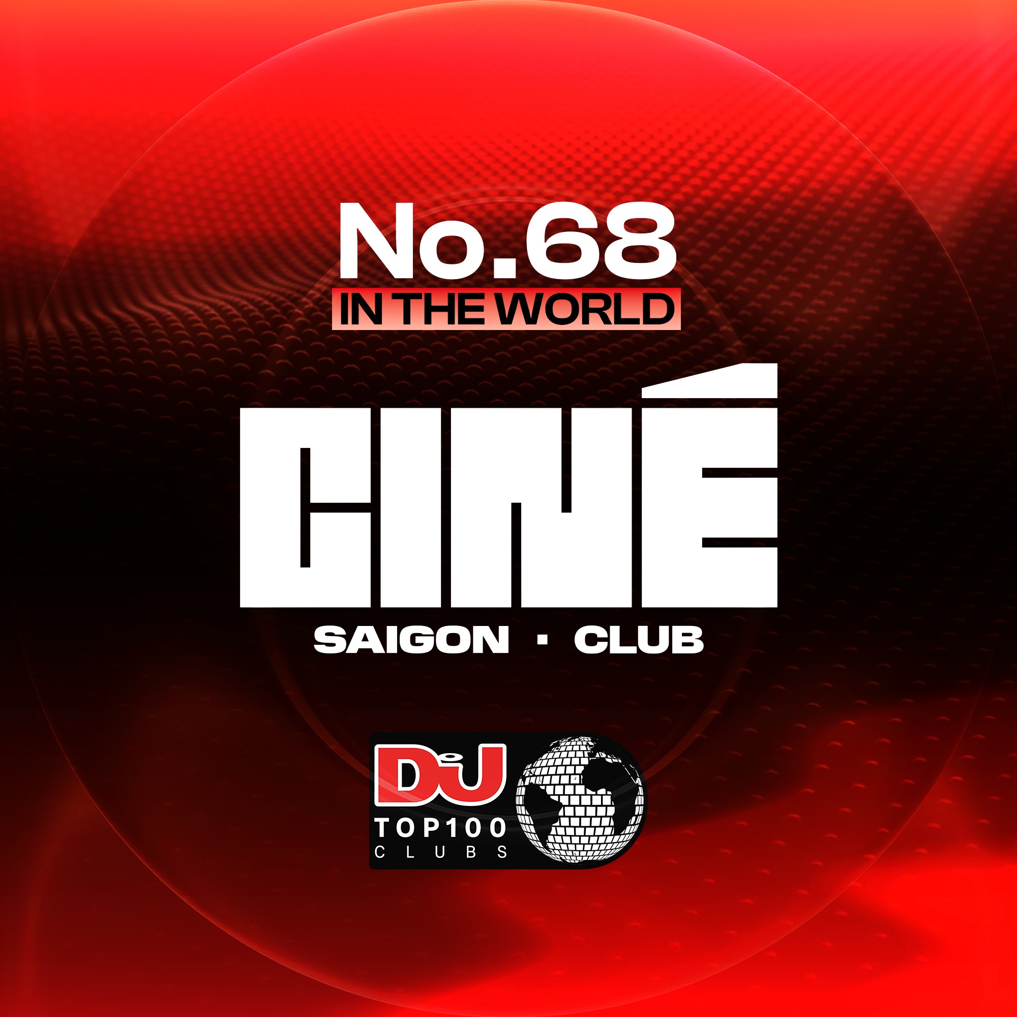 Ciné Saigon Club — No.68 in DJ Mag Top 100 Clubs